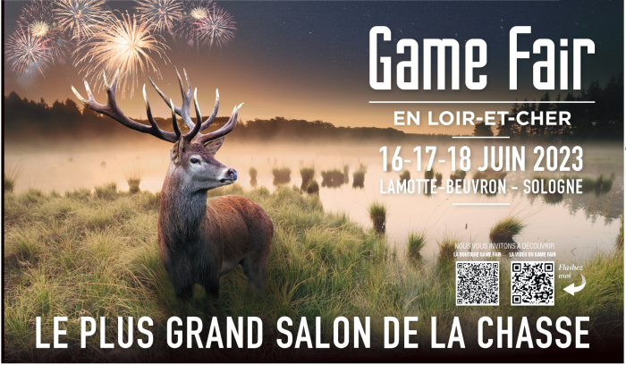 Game Fair , le plus grand salon Chasse de France. Profitez du tarif réduit !